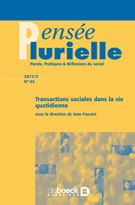 Pensée plurielle 2017/2 - 45- Transactions sociales dans la vie quotidienne