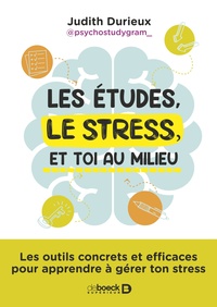 Les études, le stress et toi au milieu