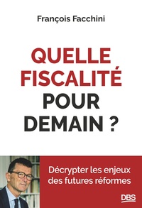 Quelle fiscalité pour demain?