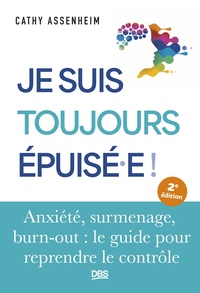 Je suis toujours épuisé.e