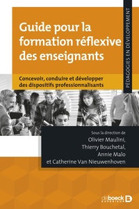 GUIDE POUR LA FORMATION REFLEXIVE DES ENSEIGNANTS - CONCEVOIR, CONDUIRE ET DEVELOPPER DES DISPOSITIF