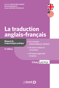 LA TRADUCTION ANGLAIS-FRANCAIS - MANUEL DE TRADUCTOLOGIE PRATIQUE : LICENCES, PREPAS