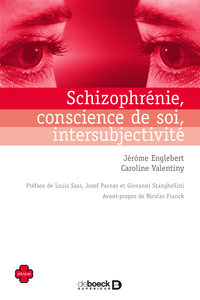 Schizophrénie, conscience de soi, intersubjectivité