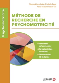 METHODE DE RECHERCHE EN PSYCHOMOTRICITE - FONDEMENTS DE LA RECHERCHE, FORMATION INITIALE ET CONTINUE