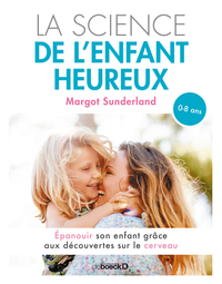 La science de l'enfant heureux