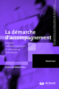 LA DEMARCHE D'ACCOMPAGNEMENT - REPERES METHODOLOGIQUES ET RESSOURCES THEORIQUES