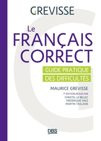 LE FRANCAIS CORRECT - GUIDE PRATIQUE DES DIFFICULTES