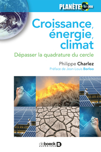 CROISSANCE, ENERGIE, CLIMAT - DEPASSER LA QUADRATURE DU CERCLE