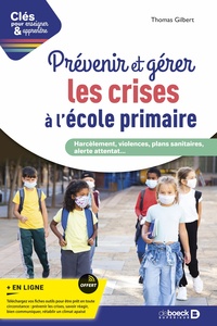 Prévenir et gérer les crises à l'école primaire