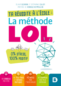 Ta réussite à l'école : La méthode LOL