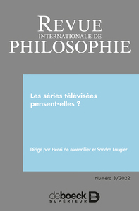 Revue internationale de philosophie 2022/3- Les séries télévisées pensent-elles ?