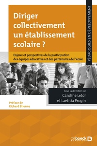 DIRIGER COLLECTIVEMENT UN ETABLISSEMENT SCOLAIRE ? - ENJEUX ET PERSPECTIVES DE LA PARTICIPATION DES