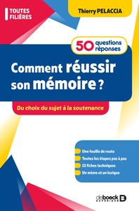 Comment réussir son mémoire ? 50 questions/réponses  