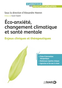 ECO-ANXIETE, CHANGEMENT CLIMATIQUE ET SANTE MENTALE - ENJEUX CLINIQUES ET THERAPEUTIQUES