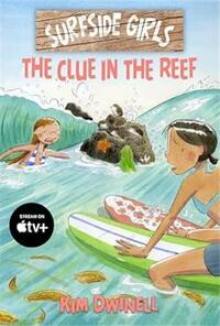 Surfside Girls: The Clue in the Reef /anglais
