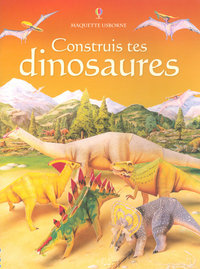 CONSTRUIS TES DINOSAURES