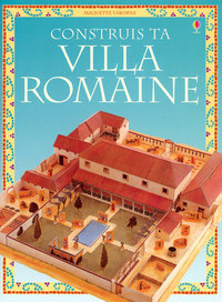 CONSTRUIS TA VILLA ROMAINE