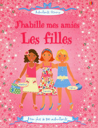 J'habille mes amies - Les filles - Autocollants Usborne