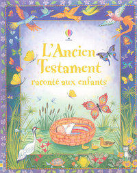 L'ANCIEN TESTAMENT RACONTE AUX ENFANTS