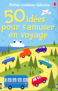 50 IDEES POUR S AMUSER VOYAGE