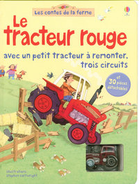 Le tracteur rouge - Avec un petit tracteur à remonter, trois circuits - Les contes de la ferme