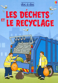 Les déchets et le recyclage - Doc à doc