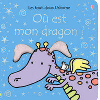 OU EST MON DRAGON ? - LES TOUT-DOUX USBORNE