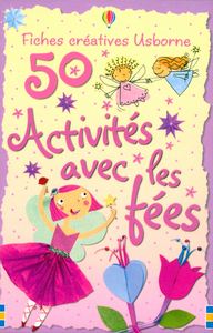 50 ACTIVITES AVEC LES FEES