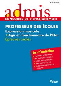 Concours Professeur des écoles - Expression musicale et Agir en fonctionnaire de l'État - Oral - Admis - Je m'entraîne