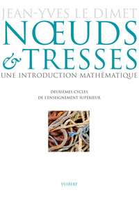 Nœuds et tresses. Une introduction mathématique