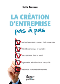 La création d'entreprise pas à pas