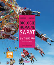 Biologie Humaine 1re, Tle Bac Pro SAPAT, Agricole, Livre de l'élève