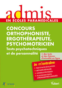Concours Ergothérapeute, Psychomotricien, Orthophoniste - Tests psychotechniques et de personnalité - Entraînement