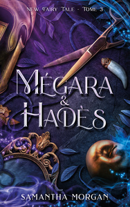 MEGARA & HADES - NEW FAIRY TALE TOME 3