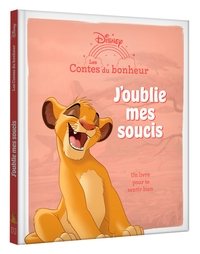 LE ROI LION - Les Contes du bonheur - J'oublie mes soucis - Disney