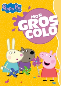 PEPPA PIG - MON GROS COLO