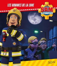 Sam le pompier - Les hommes de la Lune