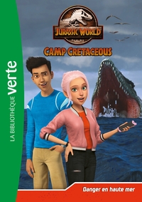 JURASSIC WORLD - T14 - JURASSIC WORLD, LA COLO DU CRETACE 14 - DANGER EN HAUTE MER