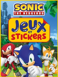 SONIC - JEUX ET STICKERS - ACTIVITES ET AUTOCOLLANTS