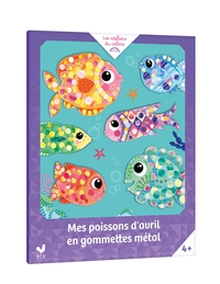 Mes poissons d'avril en gommettes métal - pochette avec accessoires