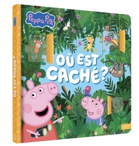 PEPPA PIG - OU EST CACHE GEANT - GRAND LIVRE CARTONNE A FLAPS