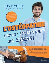 L'ostéopathie pour maman et bébé !