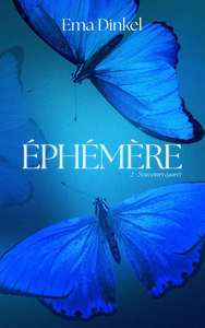 Éphémère - tome 2 - Souvenirs égarés