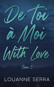 De toi à moi with love - Tome 5