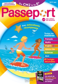 PASSEPORT - DU CM2 A LA 6EME 10/11 ANS - CAHIER DE VACANCES 2024