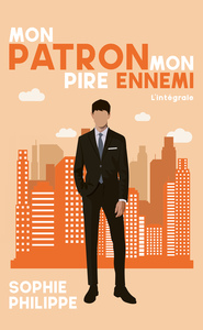 Mon patron Mon pire ennemi - L'intégrale