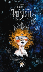 ORACLE POESIGIL - 43 SIGILS POUR VOUS PROTEGER AU QUOTIDIEN