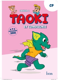 TAOKI ET COMPAGNIE - METHODE DE LECTURE CP - CAHIER D'EXERCICES 2 - EDITION 2025