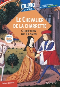 BIBLIOLYCEE - LE CHEVALIER DE LA CHARRETTE, CHRETIEN DE TROYES - BAC 2027