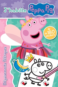 PEPPA PIG - J'HABILLE - DEGUISEMENTS FEERIQUES - BLOC DE STICKERS - PEPPA PIG A HABILLER